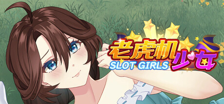 图片[3]-老虎机少女 Slot Girls STEAM官方中文步兵版-acg游戏姬